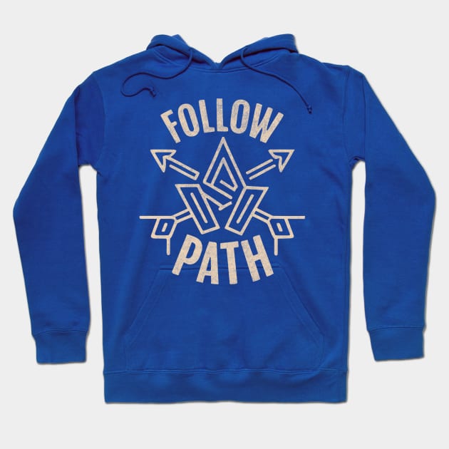 Follow Your Path Hoodie by Tees For UR DAY